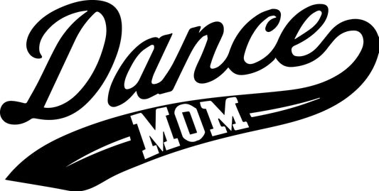 Dance Mom Shirt (Option 4)